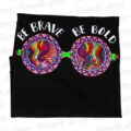 Be Brave B